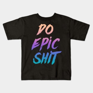 Be EPIC Kids T-Shirt